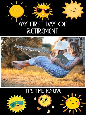 cover image of My First Day of Retirement